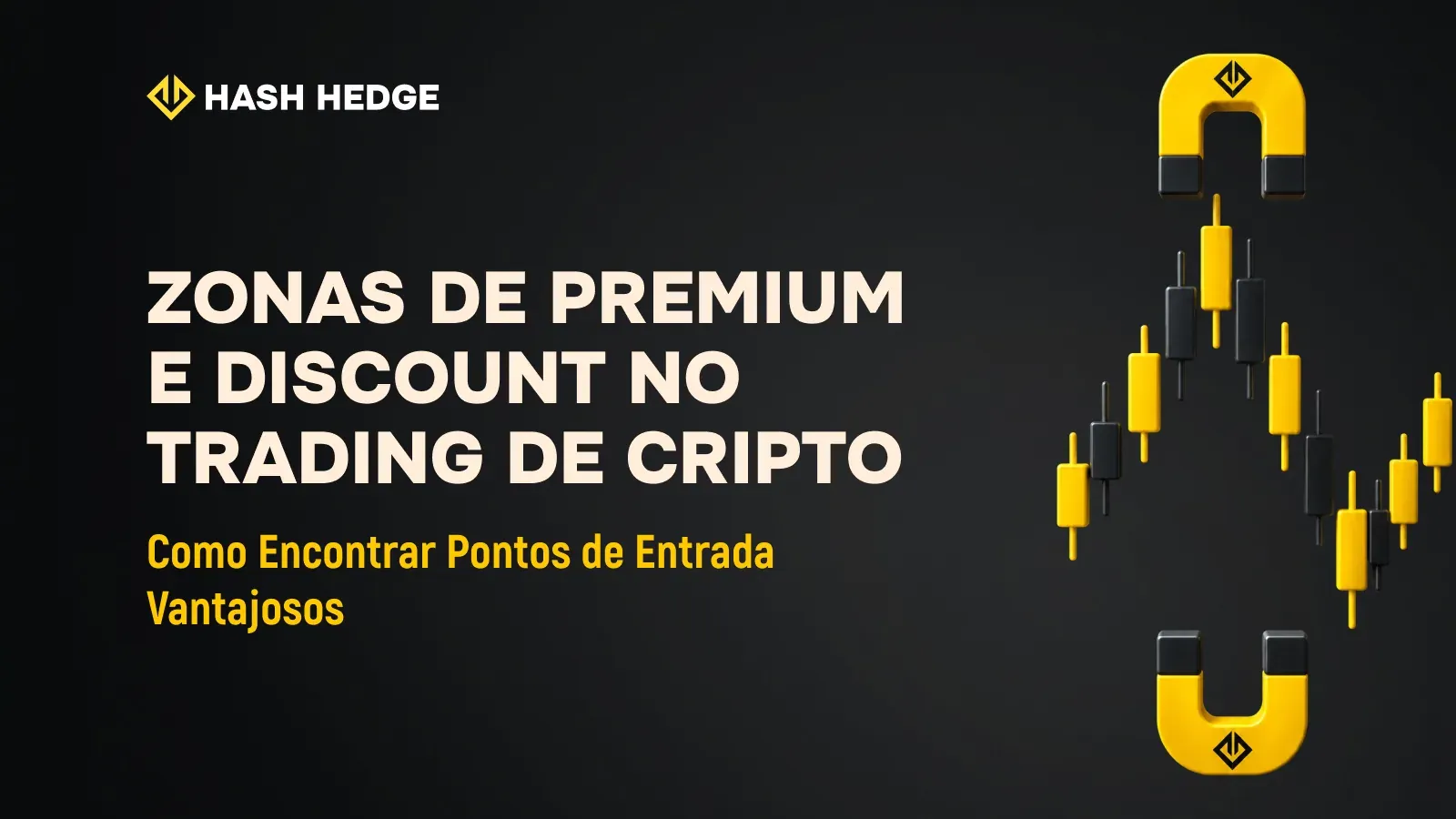 Zonas de Premium e Discount no Trading de Cripto: Como Encontrar Pontos de Entrada de Alto Valor